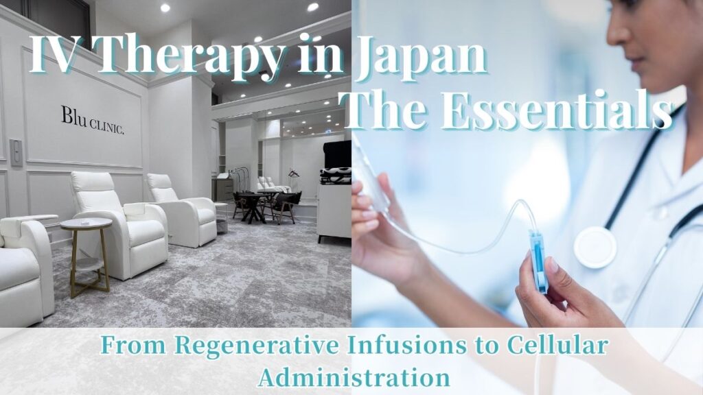 Header banner image for "IV Therapy in Japan: The Essentials" featuring Blu CLINIC interior and a doctor preparing intravenous treatment.