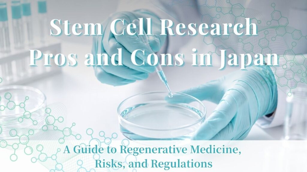 Understanding Stem Cell Research Pros and Cons: A Scientific Perspective on Autologous Regenerative Therapy in Japan