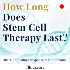 How Long Does Stem Cell Therapy Last? Timeline, Efficacy, and Realistic Expectations