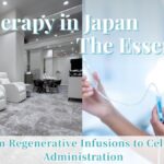 IV Therapy in Japan: Stem Cell Protocols, Costs, and Safety