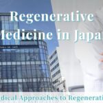 Understanding Regenerative Medicine in Japan: A Guide to Autologous Cell Therapies